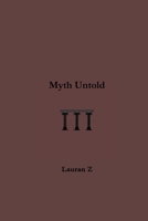 Myth Untold 1387695339 Book Cover