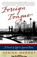 Foreign Tongue: A Novel of Life and Love in Paris 0061673668 Book Cover