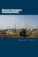 Disaster Emergency Communications: Planning and Response Guide 061558702X Book Cover