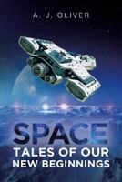 Space: Tales of Our New Beginnings 164027393X Book Cover