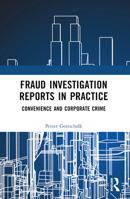 Fraud Investigation Reports in Practice: Convenience and Corporate Crime 1032304340 Book Cover