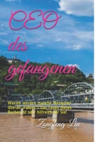 CEO des gefangenen: Warum werden manche Menschen überall „Führer“? Das Lesen dieses Buches ist sehr hilfreich für Sie! B08XX7Q91G Book Cover