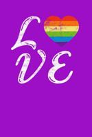 Love: Notebook, 6x9 inches, 120 dotted white pages for LGBT Fans 1075149576 Book Cover