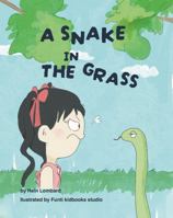 A Snake in the Grass: A story about Lisa and the troublesome 'S' B0HH2LHTT9 Book Cover