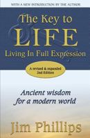 The Key to LIFE: Living In Full Expression 1945026251 Book Cover