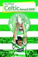 Official Celtic FC Annual 2008 1905426801 Book Cover