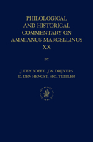 Philological and Historical Commentary on Ammianus Marcellinus XX 9069800128 Book Cover