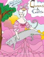 QUEENS & CATS: ADULT COLORING BOOK.. Illustrations for coloring with famous queens and their cats.. 8,5" x 11" LARGE PRINT B08STVQJLF Book Cover