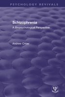 Schizophrenia: A Biopsychological Perspective 0367499665 Book Cover