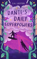 Dante's Daily Superpowers B0BW2PWTG6 Book Cover