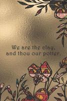 We are the clay, and thou our potter.: Dot Grid Paper 1075548837 Book Cover