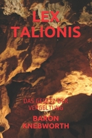 LEX TALIONIS: DAS GESETZ DER VERGELTUNG (German Edition) B085RNP78Q Book Cover