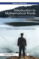 Introduction to Mathematical Proofs: A Transition to Advanced Mathematics (Textbooks in Mathematics) 1041203810 Book Cover