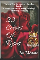 23 Colors OF Roses: When Lust Call B08DBYMV8R Book Cover