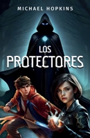 Los Protectores (Spanish Edition) B0G651HRN5 Book Cover