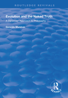 Evolution and the Naked Truth: Darwinian Approach to Philosophy 1138624489 Book Cover