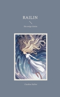 Railin: Die ewige Göttin (German Edition) 3769398149 Book Cover