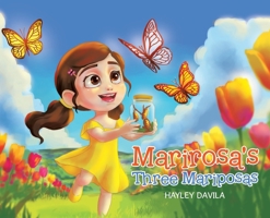 Marirosa's Three Mariposas 1779625030 Book Cover