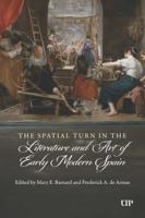 The Spatial Turn in the Literature and Art of Early Modern Spain (Toronto Iberic) 148756533X Book Cover