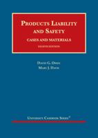 Products Liability and Safety, Cases and Materials 1634608216 Book Cover