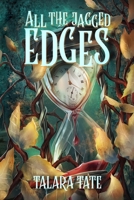 All the Jagged Edges B0CHL8DY9R Book Cover