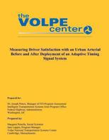 Measuring Driver Satisfaction with an Urban Arterial Before and After Deployment of an Adaptive Timing Signal System 1493649906 Book Cover