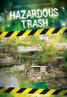 Hazardous Trash 1538204371 Book Cover