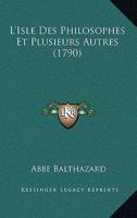 L'Isle Des Philosophes Et Plusieurs Autres 1165488825 Book Cover