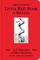 The Little Red Book of Selling: 12.5 Principles of Sales Greatness 1885167601 Book Cover