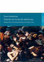 Volendo Far La Favola Affettuosa: Affektpoetik Und Heidendarstellung Bei Torquato Tasso 3447100516 Book Cover