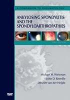 Ankylosing Spondylitis and the Spondyloarthropathies: A Companion to Rheumatology 0323031048 Book Cover