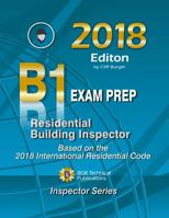 Residential Building Inspector B1 Exam Prep 2018 194854721X Book Cover