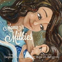 Mama's Milkies 1304632008 Book Cover