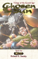 Chosen of the Sun (Exalted: Trilogy of the Second Age, Book 1) 1588468003 Book Cover