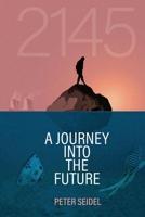 2145: A Journey Into the Future 1732993335 Book Cover