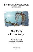 The Path of Humanity: The Future of Human Evolution 3695726490 Book Cover