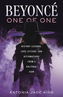 Beyoncé-One of One: History Lessons, Love Letters, and Affirmations from a Cultural Icon 0807022500 Book Cover