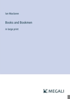 Books and Bookmen: in large print 3387328230 Book Cover