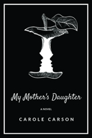 My Mother's Daughter B0C6VQD3KG Book Cover