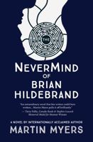 The NeverMind of Brian Hildebrand 1895131278 Book Cover