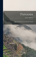 Panama: The Canal, The Country And The People B0BPMRZ3YD Book Cover