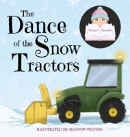 The Dance of the Snow Tractors 1989579183 Book Cover