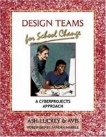 Design Teams for School Change: A Cyberprojects Approach 1575171546 Book Cover