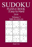 300 Easy to Hard Sudoku Puzzle Book 2018 1987470826 Book Cover