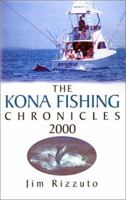 The Kona Fishing Chronicles 2000 0738848158 Book Cover