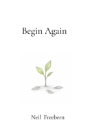 Begin Again B0GZ5CVCCD Book Cover