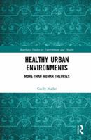 Healthy Urban Environments: More-Than-Human Theories 0367459035 Book Cover