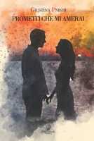 PROMETTI CHE MI AMERAI (Gli Aedi) (Italian Edition) B086B7TZ85 Book Cover