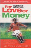 For Love or Money: Manchester United and England - The Business of Winning 0233997555 Book Cover