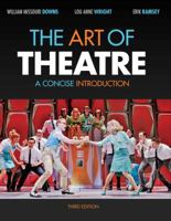 The Art of Theatre: A Concise Introduction 0495391034 Book Cover